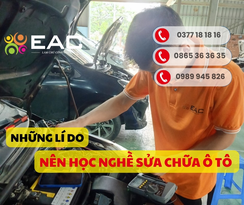 Những Lý Do Bạn Nên Học Nghề Sửa Chữa Ô Tô