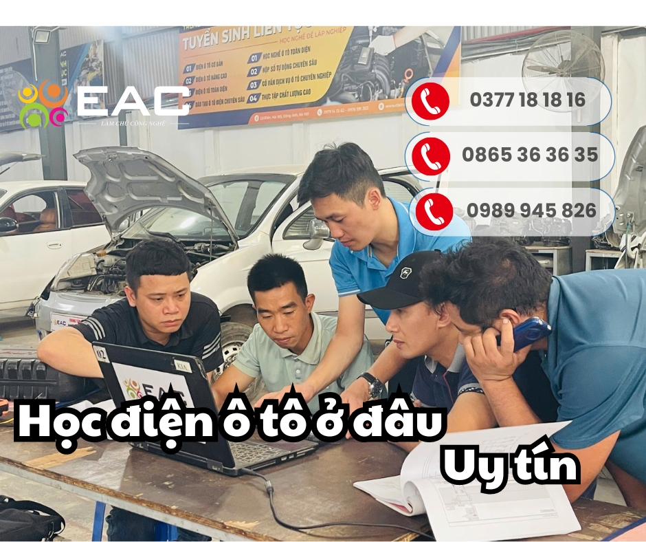 Học Điện Ô Tô Ở Đâu Uy Tín Đảm Bảo Tay Nghề Cho Học Viên Sau Khi Ra Trường