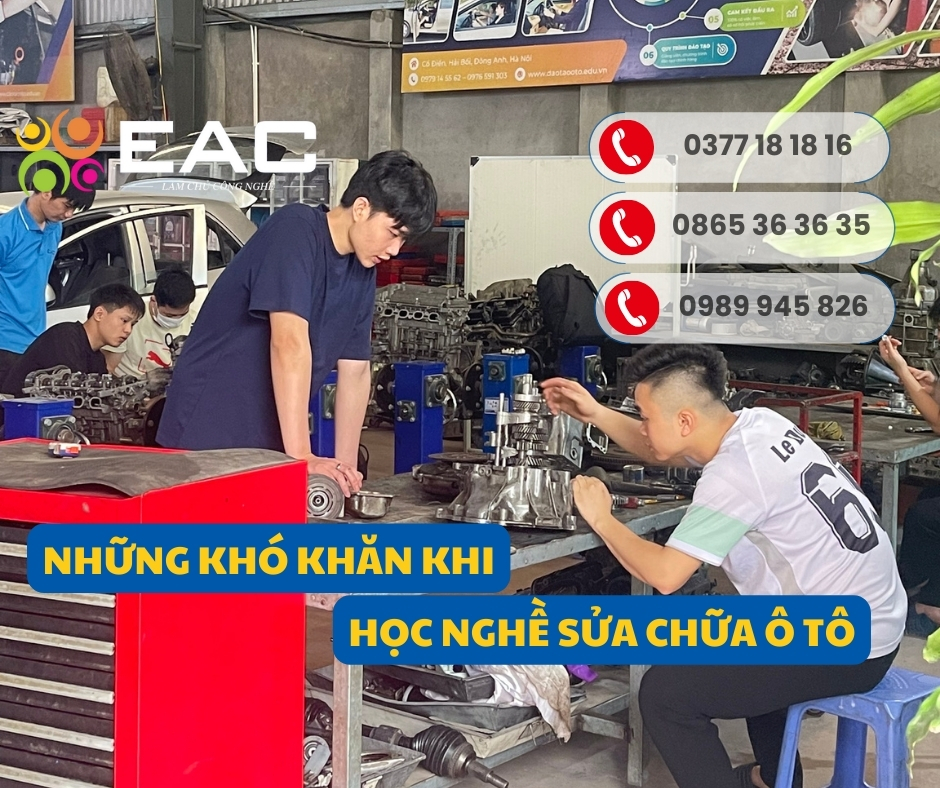 Những Khó Khăn Khi Học Nghề Sửa Chữa Ô Tô