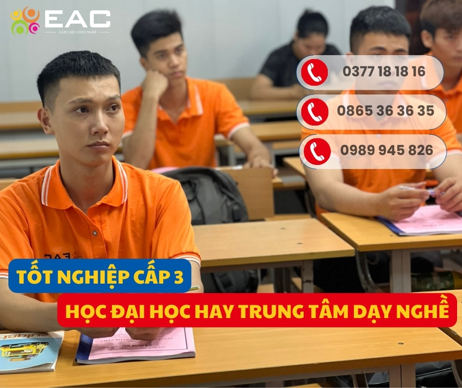 Tốt Nghiệp Cấp 3 Nên Chọn Học Ở Đại Học Hay Trung Tâm Dạy Nghề